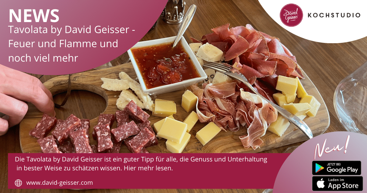 Tavolata by David Geisser - Feuer und Flamme und noch viel mehr